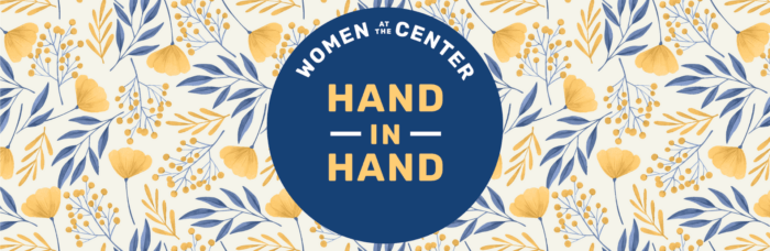 Women at the Center: Hand in Hand